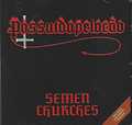 POSSUIDO PELO CAO / Semen Churches + 6 (2024 reissue) []
