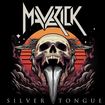 /MAVERICK / Silver Tongue (アイルランドMAVERICK、New！)