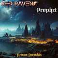 RED RAVEN/PROPHET / Future Fotrunes (80's Melodious HR/HM !) []