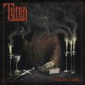 TYRAN / Tyran's Oath []