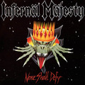 INFERNAL MAJESTY - None Shall Defy LP []