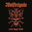 /WOLFBRIGADE / Life Knife Death