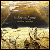 /IN AEVUM AGERE / Darkness, Then Light (Great Epic Doom)