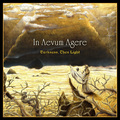 IN AEVUM AGERE / Darkness, Then Light (Great Epic Doom) []