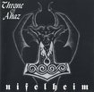 /THRONE OF AHAZ / Nifelheim (1995) + demos (digi/reissue)