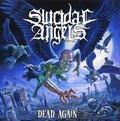 SUICIDAL ANGELS / Dead Again () []