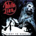WHITE LION / Fight to Survive (digi/2022 reissue) []
