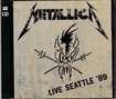 THRASH METAL/METALLICA / Live Seattle 89 (2CD boot)