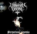 UNHUMAN DISEASE / Perpetuus Agonia []