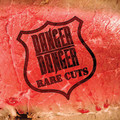 DAGER DANGER / Rare Cuts (collectors CD) []