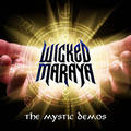 WICKED MARAYA (MYSTIC) / The Mystic Demos  []