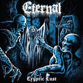 ETERNAL / Cryptic Lust iTFXebJ[j []