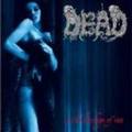DEAD / In The Bondage Of Vice  []