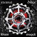 ETERNAL DIRGE / Khaos Magick (1996/2024 reissue) []