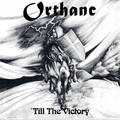 ORTHANC / Till the Victory i1997/2023 reissue) []