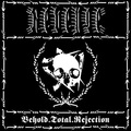 REVENGE / Behold Total Rejection []
