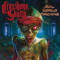 CROSSBONE SKULLY / Evil World Machine (kSleazy Rock 'N Roll̍ōI) []