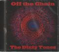 THE DIZZY TONES / Off the Chain (SAVOY TRUFFLE/MARINO/ELECTRIC GANG/MEDUSAo[) []
