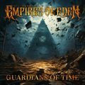 EMPIRES OF EDEN / Guardians of Time (digi) []