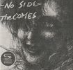 /The COMES / No Side (SHM-CD EDITION)