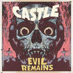 /CASTLE / Evil Remains (digi)　NEW！！