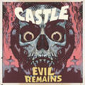 CASTLE / Evil Remains (digi)@NEWII []