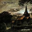/OLD FOREST / Graveside (NEW !)