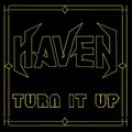 HAVEN / Turn It Up (2025 reissue) []