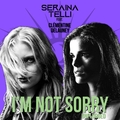 SERAINA TELLI Feat. CLEMENTINE DELAUNEY / I'm Not Sorry (Digi) []