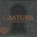 GASTUNK / Early Singles () []