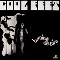 COOL FEET / Burning Desire (digi)  []