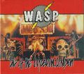 W.A.S.P. / Live At The LyceumCLondon (digi/collectors CD) []