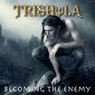 /TRISHULA / Becoming The Enemy (NEW！英国メロディアス・ハード、4th！)