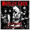 HEAVY METAL/MOTLEY CRUE / Live Wire (Live Fresno 85)