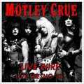 MOTLEY CRUE / Live Wire (Live Fresno 85) []
