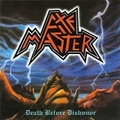 AXEMASTER / Death Before Dishonor []