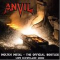 ANVIL / Molten Metal – The Official Bootleg (Live Cleveland 2002)(boot) []