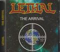 LETHAL / The Arrival +5 (2025 reissue) []