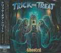 TRICK OR TREAT / Ghosted () []
