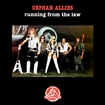HEAVY METAL/ORPHAN ALLIES / Running from the Law (1986/2023 初再発）
