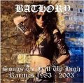 BATHORY /  Songs To Hall Up High Rarities 1983-2003 []