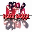 /FOXY ROXX / Mixed Up World (1997/2025 reissue) 奇跡の2ndのオフィシャルCD化！