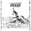 TURBO (NWOBHM) / Charged For... Glory - The Ultimate Anthology  []