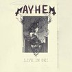 /MAYHEM / Live in Ski (LP) RSD アイテム