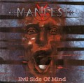 MANIFEST / Evil Side of Mind (collectors CD) []