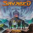 /SAVAGED / Rising (NEW!)