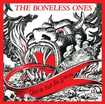 /THE BONELESS ONES / Skate for the Devil (2023 reissue/digi)