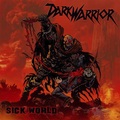 DARK WARRIOR / Sick World@iA[`EXbVIj []