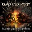 /DEAD END IRONY / Battles and Brotherhood (フィンランドHM！）