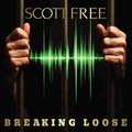 SCOTT FREE / Breaking Loose (NEWIUKn[n\A2ndI吻ՁI) []